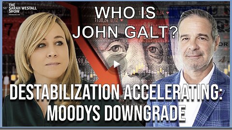 SARAH W/ ANDY Moodys Downgrade, Bond Market Collapse, City of London & QFS? WHO IS John Galt?