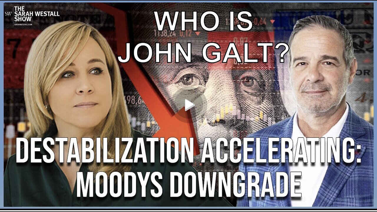SARAH W/ ANDY Moodys Downgrade, Bond Market Collapse, City of London & QFS? WHO IS John Galt?