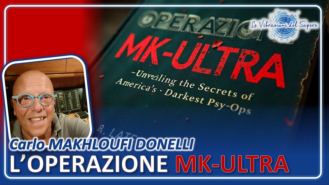 L'operazione MK-ULTRA - Carlo Makhloufi Donelli
