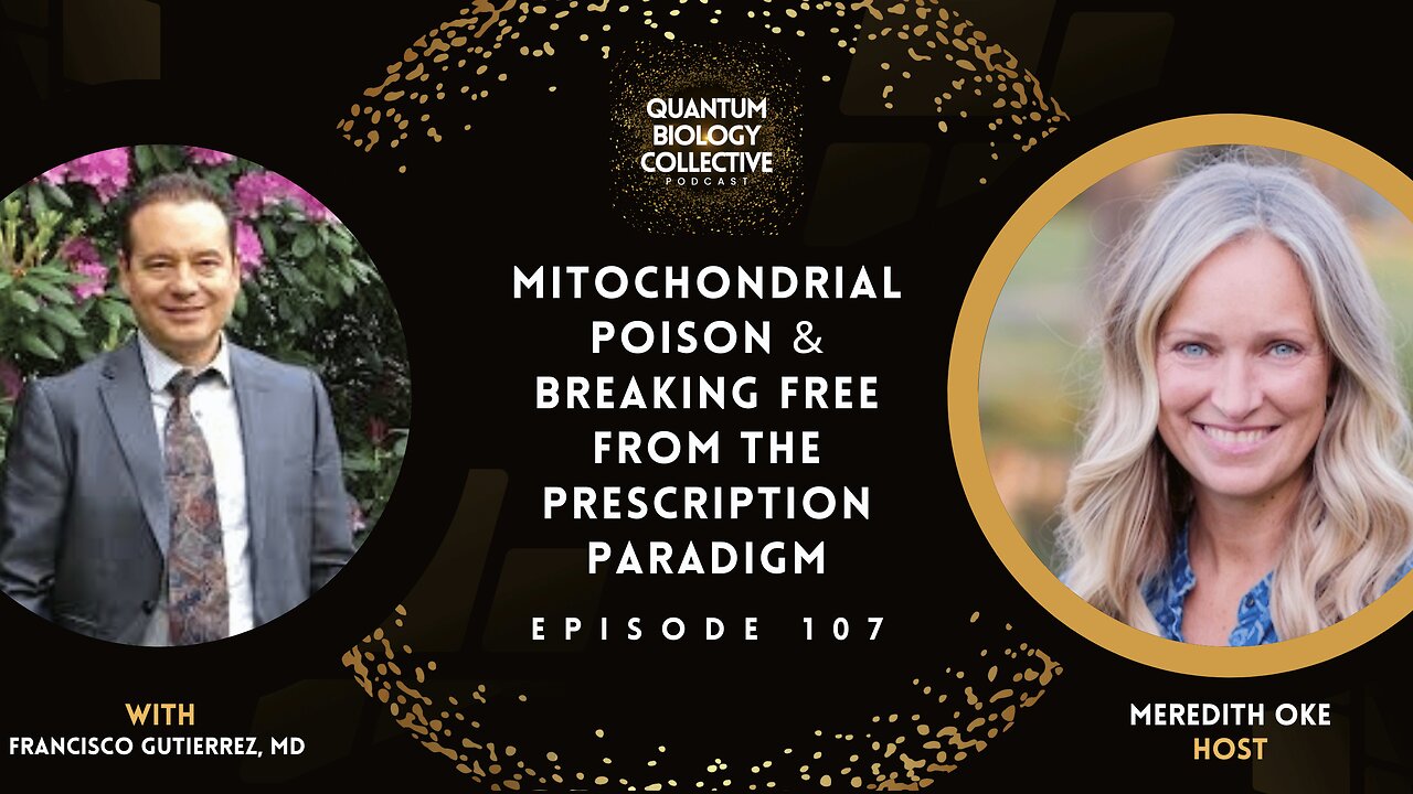 EP 107: Mitochondrial Poison & Breaking Free From The Prescription Paradigm