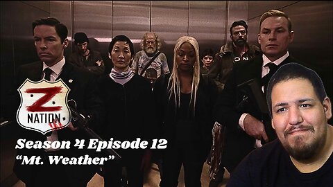 Z Nation | Season 4 Episode 12 | "Mt. Weather" | TV Show Reaction