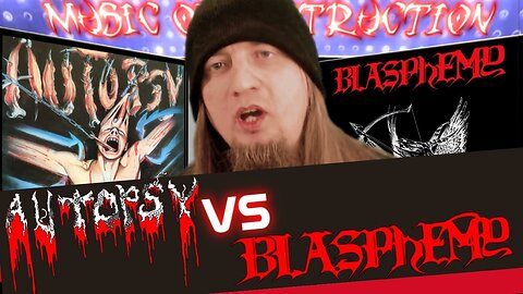 ⚔Autopsy Severed Survival Vs Blasphemy Fallen Angel Of Doom⚔