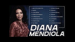 Diana Mendiola - 2 Horas Las Mejores Alabanzas Y Adoración Mix Vol. 25 - Música Cristiana.