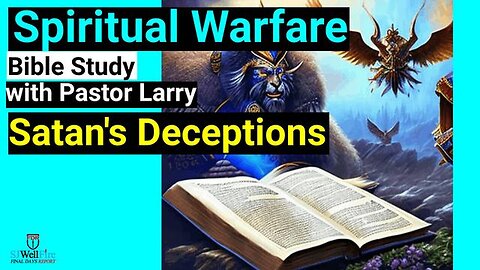 "Understanding Satan's Tricks: Navigating the Pride of Life in Brother Larry's Bible Study"