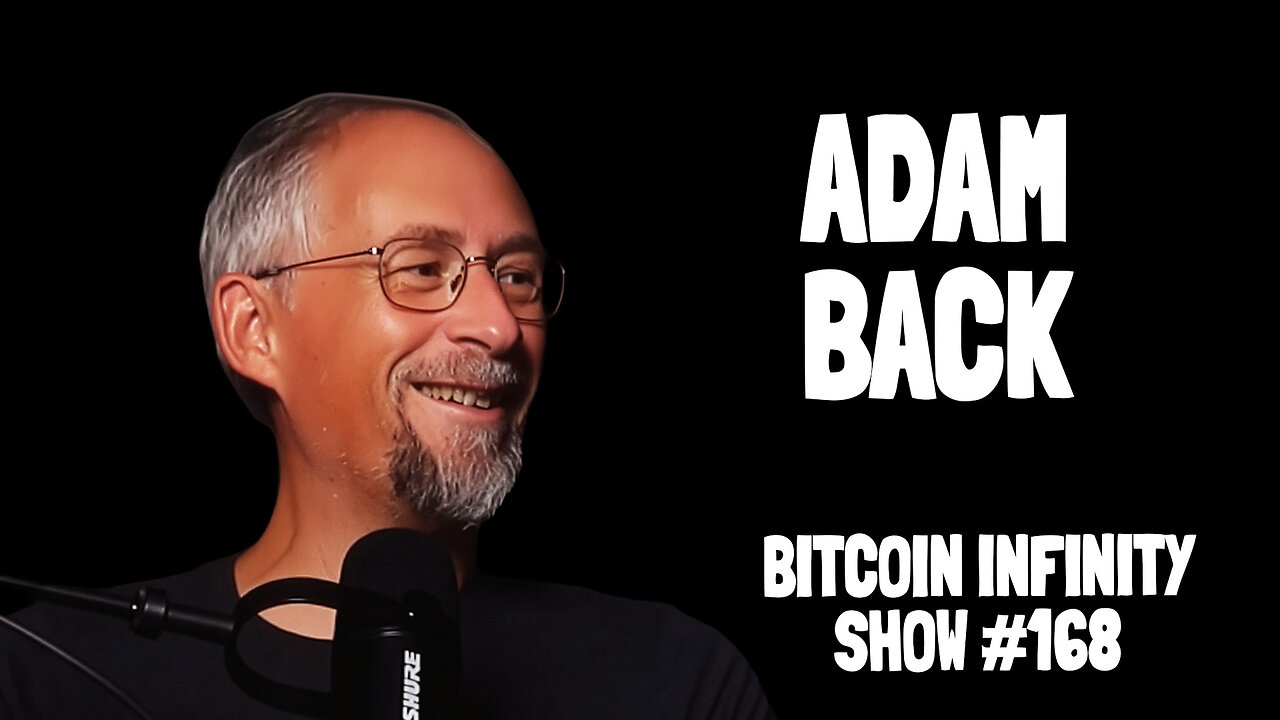 Investing in Bitcoin Treasury Companies with Adam Back | Bitcoin Infinity Show #168