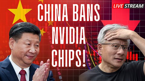 China Bans Nvidia Chips!