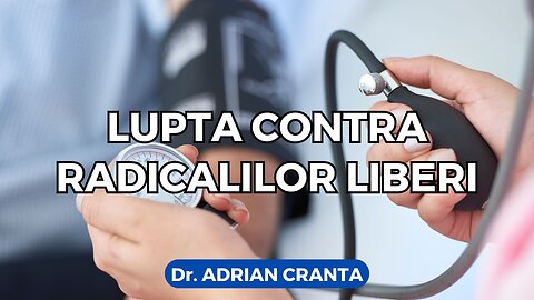 Lupta contra radicalilor liberi