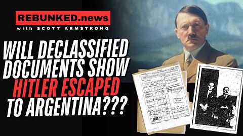 Will Declassified Documents Show Hitler Escaped To Argentina?