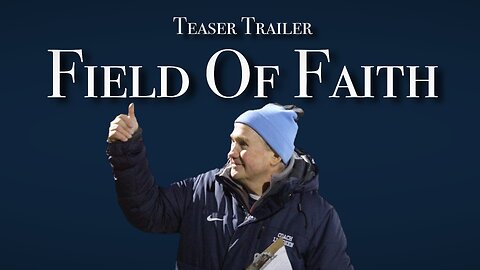 COMING SPRING 2026::FIELD OF FAITH::TEASER TRAILER