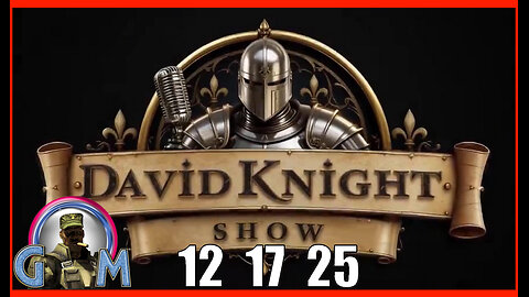 DAVID KNIGHT (Full Show) 12_17_25 Wednesday