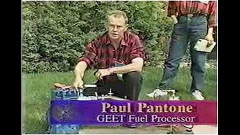 Inventor Paul Pantone - Free energy system - GEET fuel processor Thrown In A Mental Institution