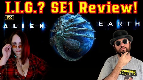 Alien: Earth Season 1 Review E3 Is It Good? W/ Sunker Maiden And Common Nerd | FX Hulu