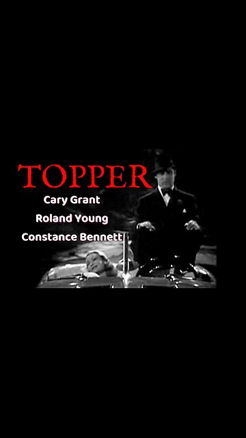 Highlights of Topper (1937) Cary Grant’s Ghostly Screwball Comedy Classic Restored