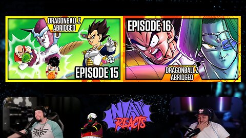 DragonBall Z Abridged EP 15&16 - NAP Reacts 29
