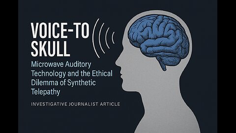 Voice-to-Skull Microwave Auditory Technology and the Ethical Dilemma of Synthetic Telepathy
