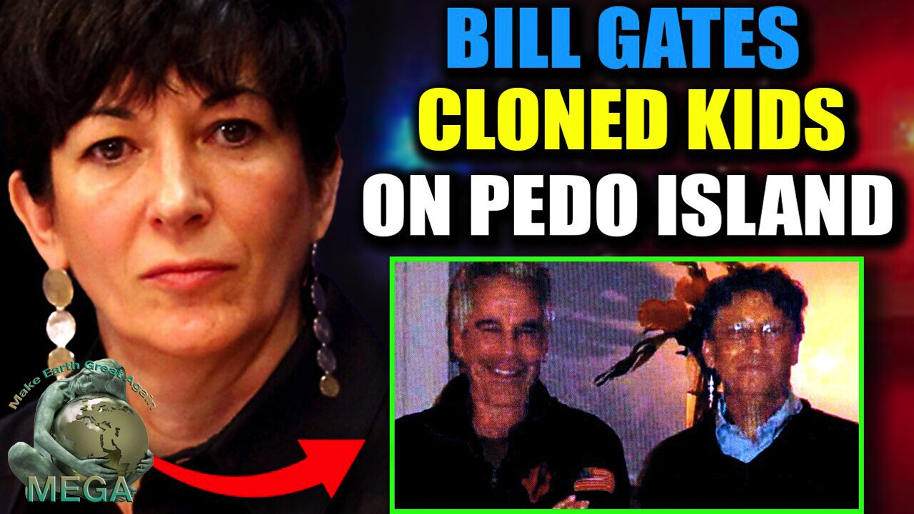 Ghislaine Maxwell Drops Bomb: 'Bill Gates Cloned Thousands of Babies on Epstein Island'