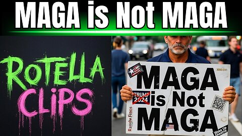 MAGA is Not MAGA / Stream Update