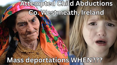 Attempted Abduction Of Two Young Girls By Foreigner In Mullingar, Co Westmeath