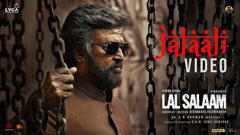 Lal Salaam - Jalali Video | Rajinikanth | AR Rahman | Aishwarya| Vishnu Vishal | Vikranth
