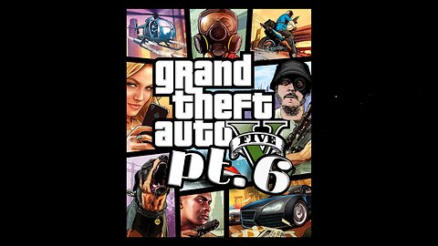 GTA V Story pt6