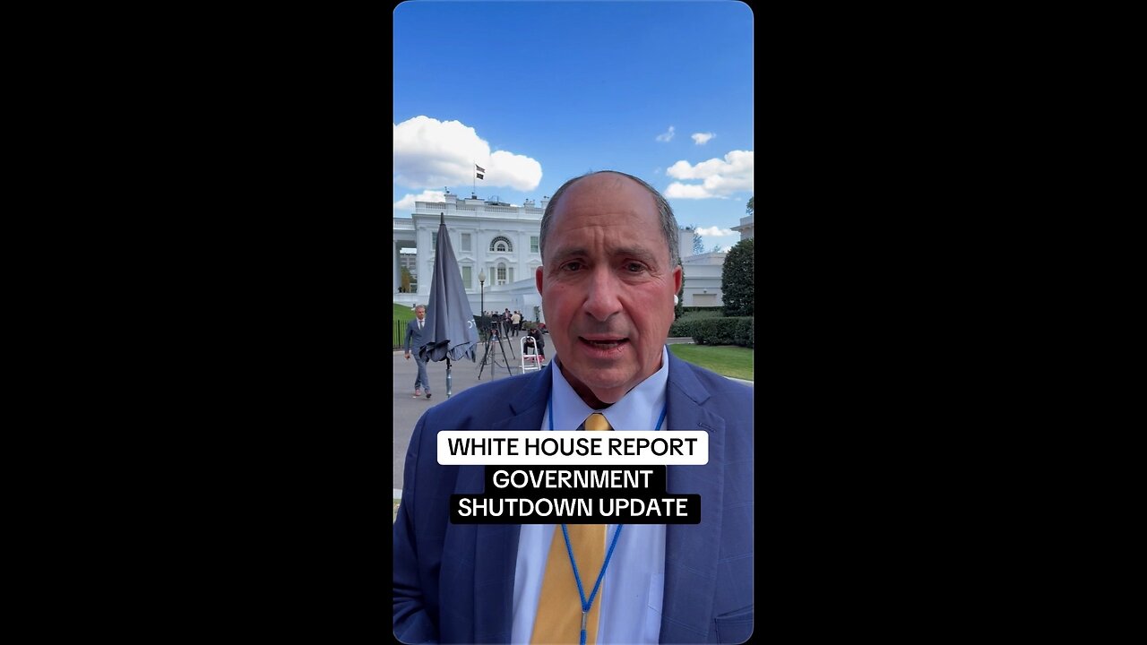 White House Report: Government Shutdown Update