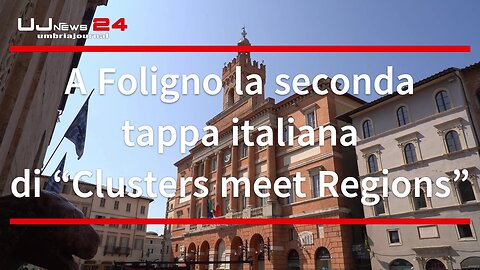 A Foligno la seconda tappa italiana di “Clusters meet Regions”