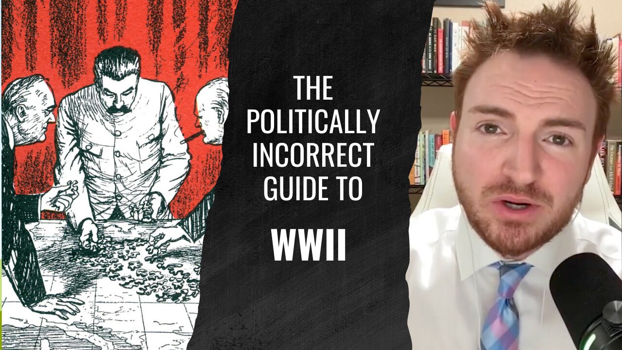 The Politically Incorrect Guide to World War Two