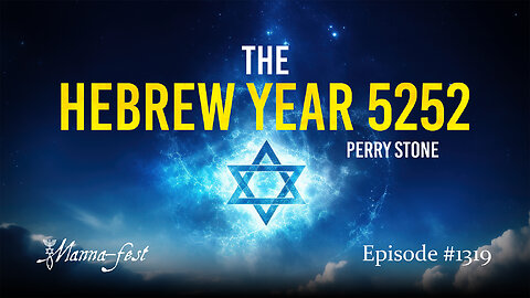 The Hebrew Year 5252 | Episode 1319 | Perry Stone