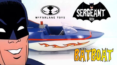 McFarlane 66 Batman Batboat A Nostalgic Experience for Old and New Fans