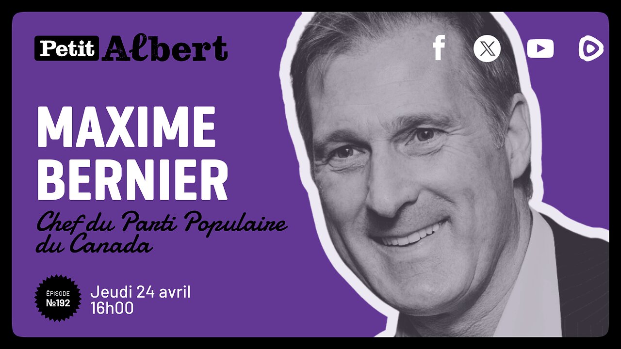 Petit Albert et les extraordinaire Épisode #192 - Maxime Bernier