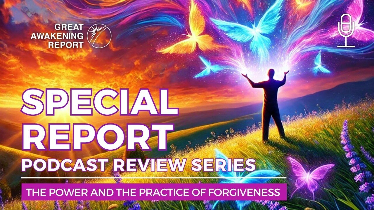 SPECIAL REPORT: Power of Forgiveness | The Practice of Forgiveness