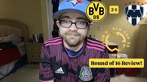RSR7: Borussia Dortmund 2-1 CF Monterrey FIFA Club World Cup 2025 Round of 16 Review!