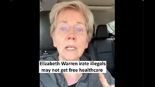 Elizabeth warren irate illegals may not get free healthcare