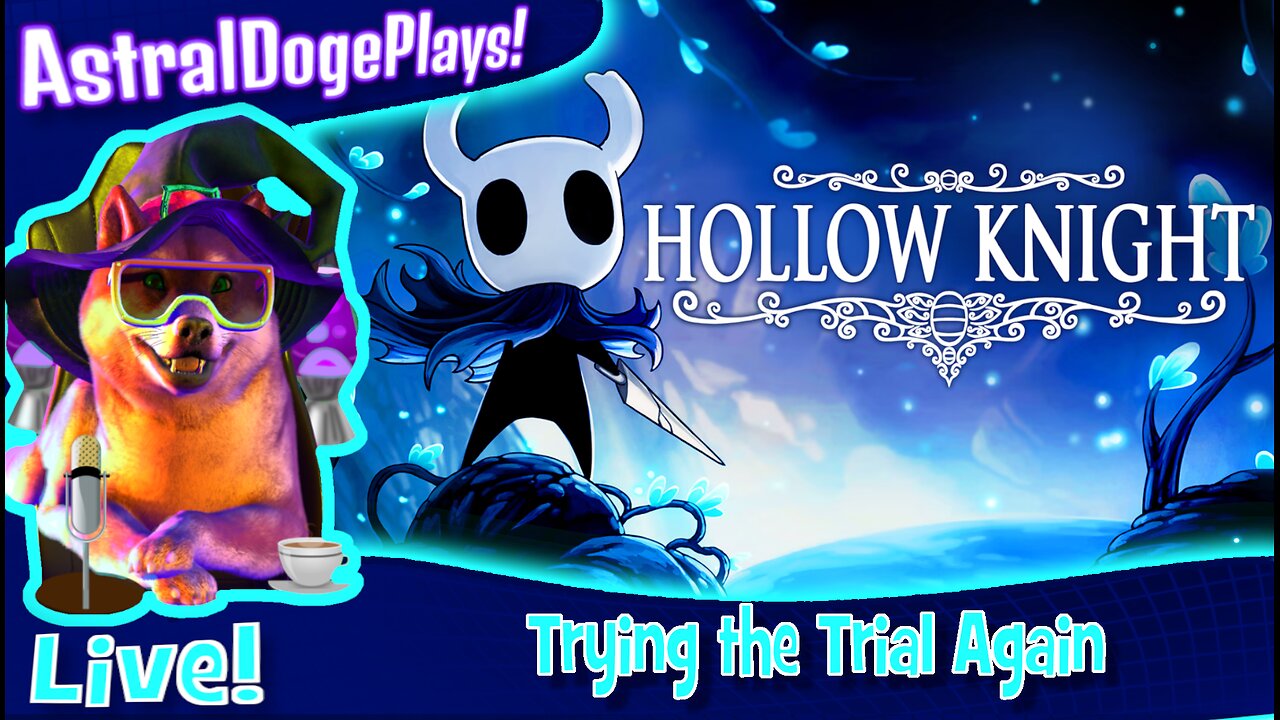 Hollow Knight ~ LIVE! - Trying the Trial Again