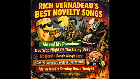 BEST OF RICH VERNADEAU's NOVELTY SONGS
