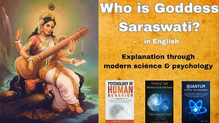 Who is Goddess Saraswati? | The Psychology & Science of Divine Knowledge” | jai maa saraswati