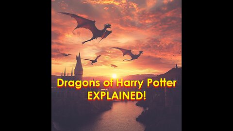 Harry Potter’s Dragons: Mysteries of the Wizarding World Revealed - Five-Minute Nerd Episode 80