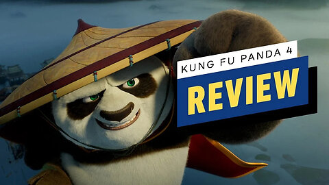 Kung Fu Panda 4 Review