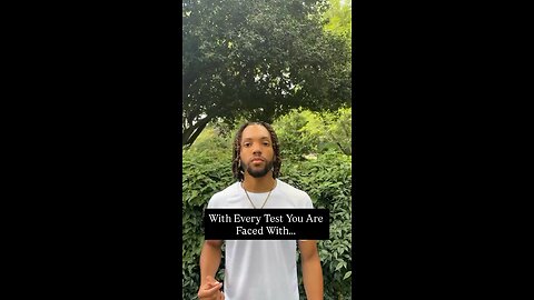 With Every Test You Are Faced With… | Inspiration Is Key #love #life #fyp #foryou #mindset #truth