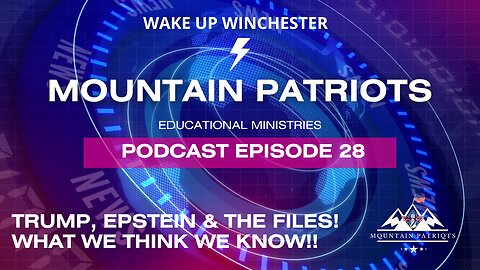 Episode #28 - Trump, Epstein and The Files! What We Think We Know!!
