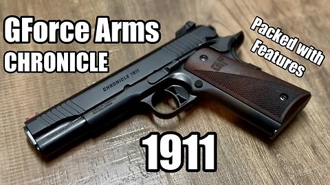 REVIEW - 1911 G-Force Arms Chronicle 9mm 5" - GF199BW
