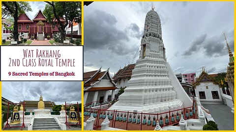 Wat Rakhang วัดระฆัง- 2nd Class Royal Temple - One of the 9 Sacred Temples - Bangkok Thailand 2025
