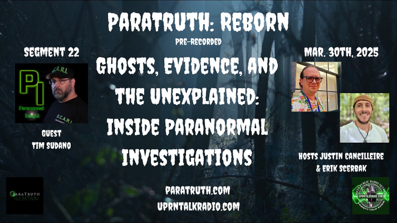 ParaTruth:Reborn-Tim Sudano-Ghosts, Evidence, and the Unexplained: Inside Paranormal Investigations