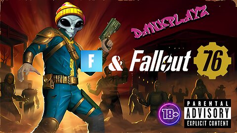DankPlayz fortnite & fallout 76