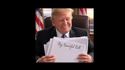 About That Big Beautiful Bill