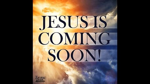 6-24-25 A RHEMA Word Jesus Is Coming!!