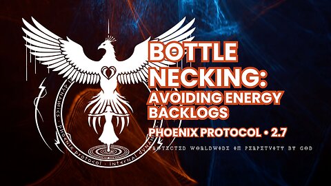 2.7 Bottle Necking: Avoiding Energy Backlogs through Action • MUSIC