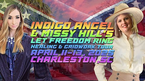 Indigo Angel & Missy Hill: America Let Freedom Ring Planetary Healing & Gridwork Tour, April 11-13