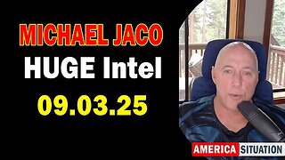 Michael Jaco HUGE Intel 09.03.25: Trump news.Juan O Savin.X22 Report.Restored Republic.And We Know