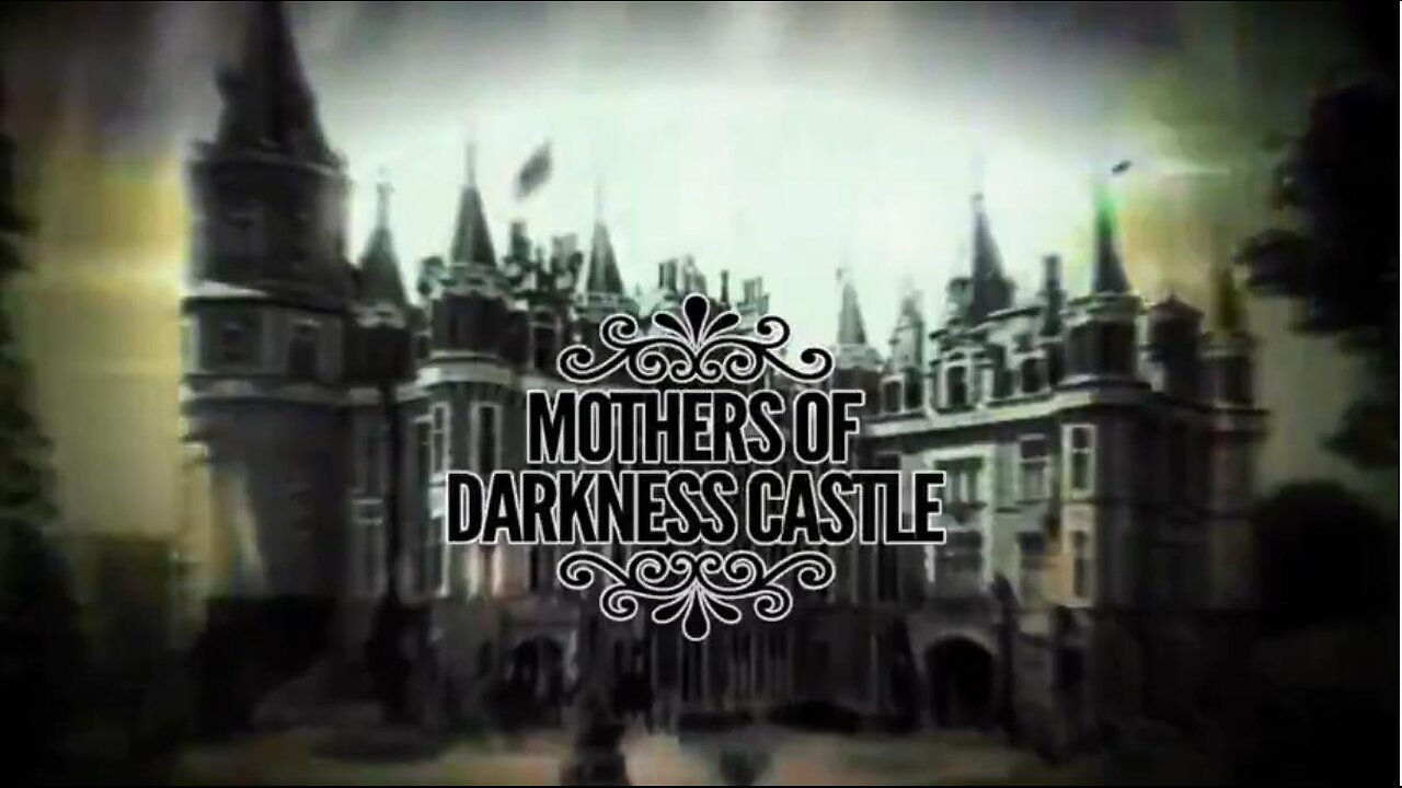 Mothers of Darkness Castle: The Evilest Residence on Earth ~ A Jay Myers Short Documentary 2022
